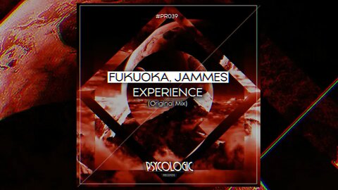 Fukuoka, Jammes - Experience (Original Mix) #PR039