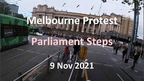 9 Nov 2021 - Melbourne Protest: Speeches at Parliament House