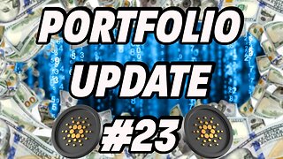 Crypto Portfolio Update #23 Lost Cardano (ADA)