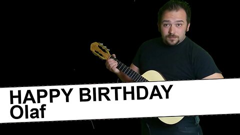 "Happy Birthday Olaf - Geburtstagslied für Olaf - Happy Birthday to You Olaf
