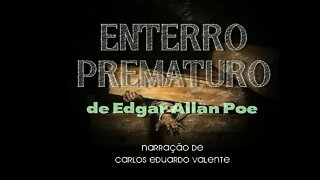 AUDIOBOOK - ENTERRO PREMATURO - de Edgar Allan Poe