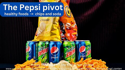 The Pepsi pivot from health foods back to chips and soda