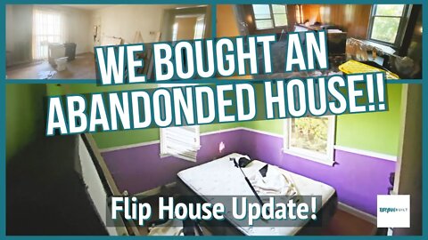 Flip House Update | Bought an Abandoned House This Is How Its Going