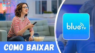 BlueTV - Fazer Dowloader BlueTV Live 3.1.0