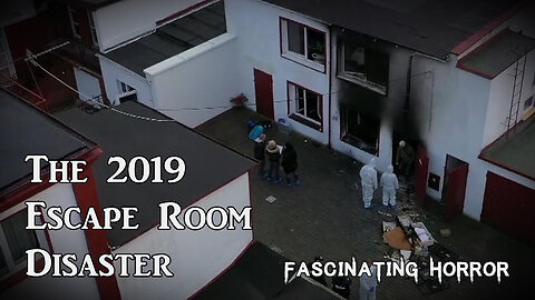 The 2019 Escape Room Disaster | Fascinating Horror