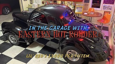 In the Garage with EHR: Lil Red's $3000 PCV System