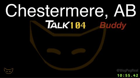 104 BUDDY, Chestermere Alberta Political weirdness. Jeff Colvin Speaks To Mark Friesen.