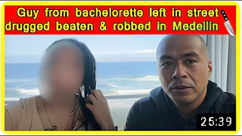Bachelorette contestant drugged w scopolamine beaten & robbed in Medellin colombia