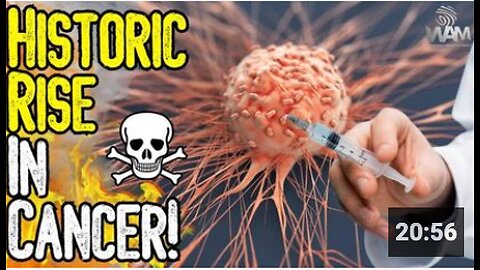 UN WARNS: HISTORIC RISE IN CANCER!