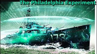 THE PHILADELPHIA EXPERIMENT - PART 3/3 - A TRUE STORY OF INVISIBILITY, TIME TRAVEL AND MIND CONTROL