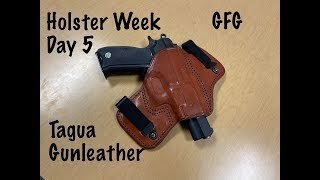 Holster Week Day 5 : Tagua Gunleather IWB
