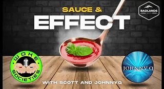 Sauce and Effect Ep 57 - Mon 7:30 PM ET -