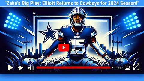The Comeback of Ezekiel Elliott with Dallas Cowboys 2024