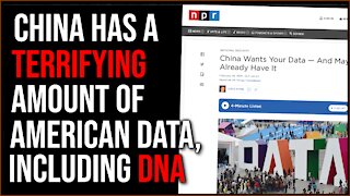 China Has SCARY Amounts Of DNA Data On Americans