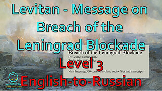 Breach of the Leningrad Blockade: Level 3 - English-to-Russian