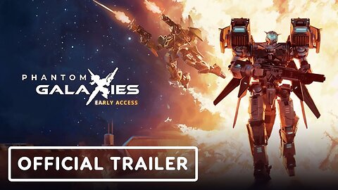 Phantom Galaxies - Official Early Access Gameplay Trailer