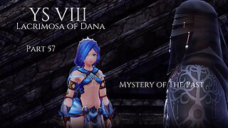 Ys VIII Lacrimosa of Dana Part 57 - Mystery of The Past