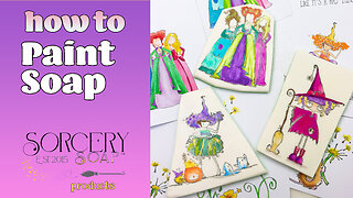 How to Paint Soap | Sorcery Soaps Way