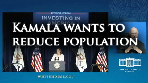 Kamala Wants to Reduce Population