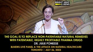 Dr. Julie Ponesse uncovers Big Pharma’s playbook: Win by outlawing superior natural competition