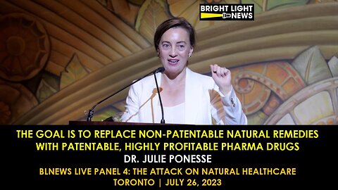 Dr. Julie Ponesse uncovers Big Pharma’s playbook: Win by outlawing superior natural competition