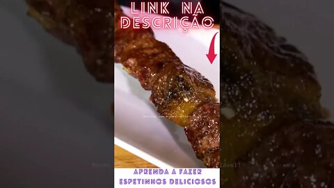 🥩Aprenda Fazer Espetinhos Artesanais Irresistíveis #shorts