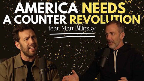 The Counter REVOLUTION is Coming | feat. Matt Bilinsky