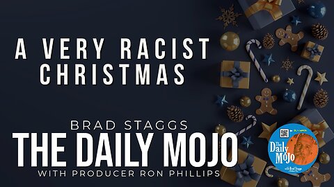 A Very Racist Christmas - The Daily Mojo 121423