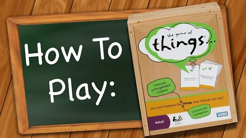 How to play The Game of Things