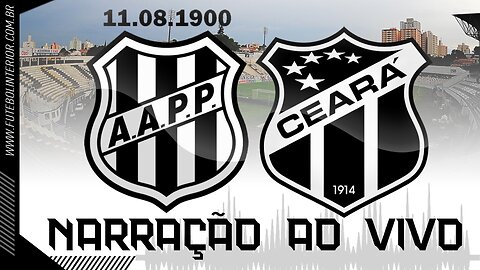 PONTE PRETA X CEARÁ | NARRAÇÃO AO VIVO | CAMPEONATO BRASILEIRO SÉRIE B - 5ª RODADA