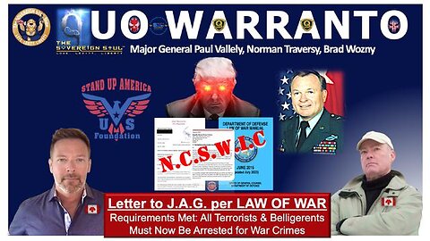 Quo Warranto + WWG1WGA: JAG Next to Arrest [DS] on War Crimes? MG Paul Vallely & Norman Traversy