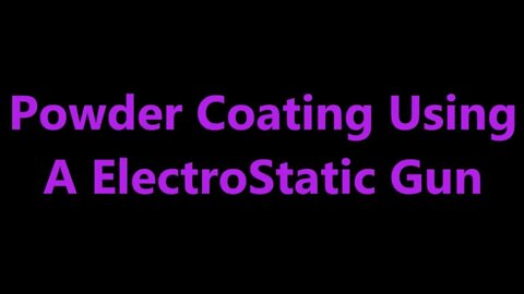 Powder Coating Using A ElectroStatic Gun