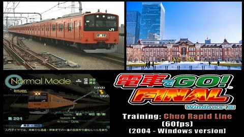 Densha de GO! FINAL (2004) - Training: Chuo Rapid Line [PC version; 60fps]