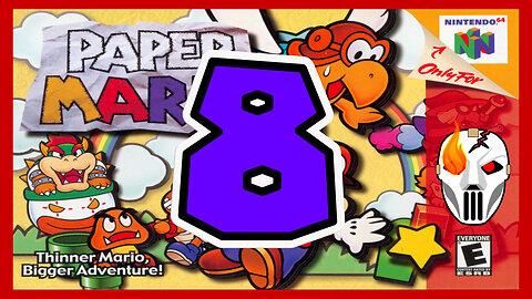 Final Livestream for Paper Mario! Let's Finish this Game!