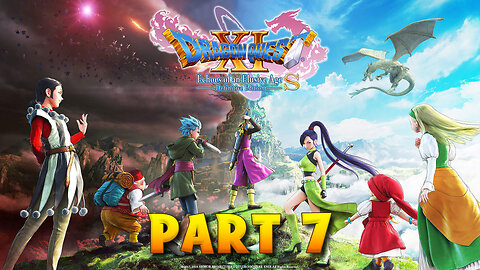 Dragon Quest XI S Part 7 - Back To The Past