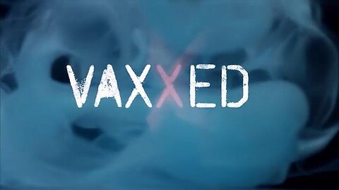 VAXXED