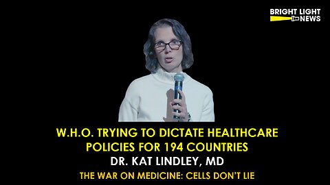 WHO Trying to Dictate Healthcare for 194 Countries -Dr. Kat Lindley | Bright Light News Live Panel 2