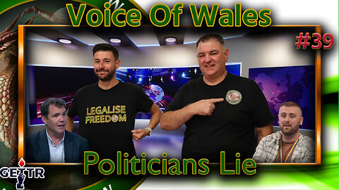 Voice Of Wales - Politicians Lie Part 1