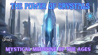 Unlocking the Mystical Powers of Crystals: Exploring Healing Energies