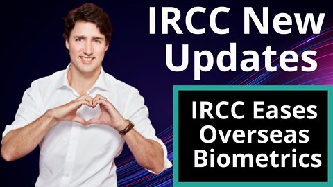 IRCC eases overseas biometrics requirement Canada | biometrics at Visa Application Centre Canada
