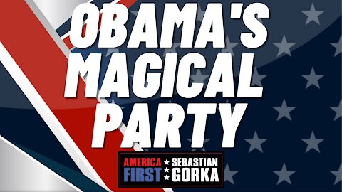 Sebastian Gorka FULL SHOW: Obama's magical party