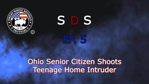 SDS EP.5 Senior Citizen Shoots Teenage Home Intruder