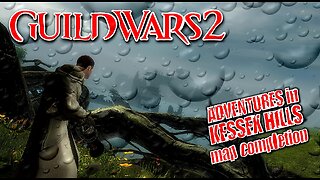 GUILD WARS 2 0012 Mor Tah Meth ADVENTURES in KESSEX HILLS