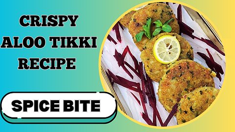 Crispy Aloo Tikki Recipe By Spice Bite | Ramadan Special Recipes