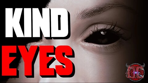 "Kind Eyes" Scary Storytime | Creepypasta