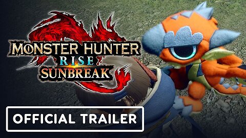 Monster Hunter Rise: Sunbreak - Official Free Title Update 3 Trailer