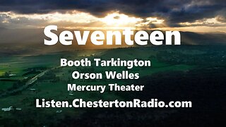 Seventeen - Booth Tarkington - Mercury Theater on the Air - Orson Welles