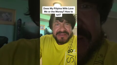Does My Filipina Wife Love Me or the Money? How to tell