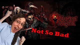 Darkest Dungeon Part 7 Let's Play a Game!