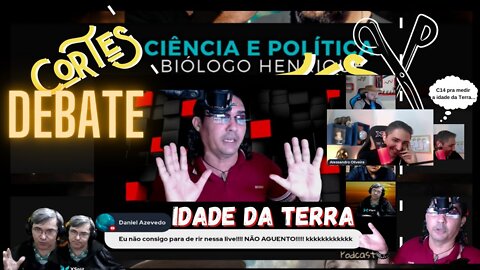 DEBATE - Idade da Terra - Biól. Henrique e Alessandro x Juca e Milton | Ciência x TP #7